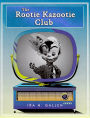 Rootie Kazootie - a picture essay