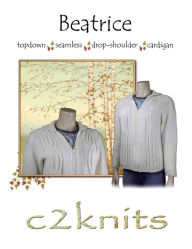 Title: Beatrice (Single Knitting Pattern), Author: Cheri Christian