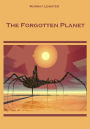 The Forgotten Planet (Illustrated)