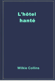 L'hôtel hanté