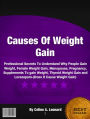 Causes Of Weight Gain: Professional Secrets To Understand Why People Gain Weight, Female Weight Gain, Menopause, Pregnancy, Supplements To Gain Weight, Thyroid Weight Gain and Lorazepam-(Does It Cause Weight Gain)