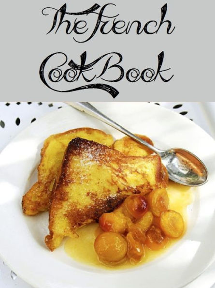 The French Cookbook (275 Recipes)