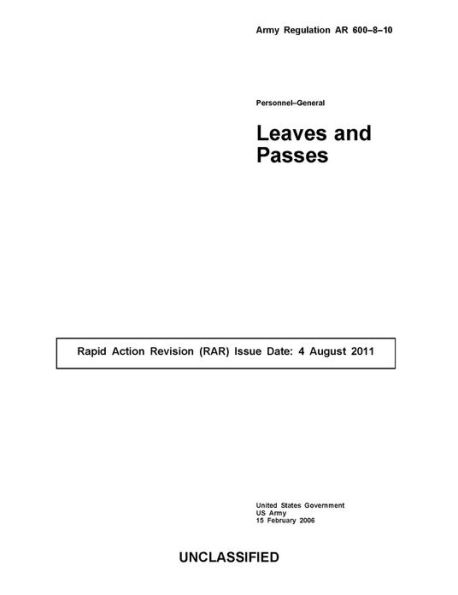 Army Regulation AR 600-8-10 Personnel-General Leaves and Passes August 2011