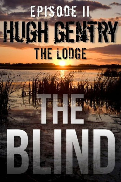 The Blind (Episode II: The Lodge)