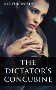 The Dictator's Concubine (Books Like Fifty Shades of Grey, #1)