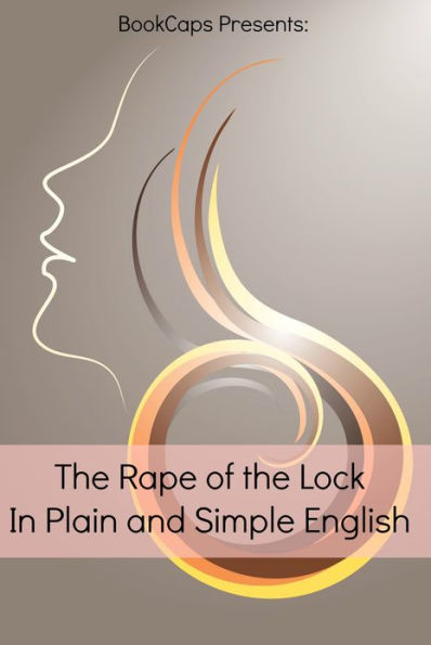 The Rape of the Lock In Plain and Simple English (Translated)