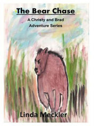 Title: The Bear Chase AKA The Chase Is On, Chopper Down, Author: Linda Meckler