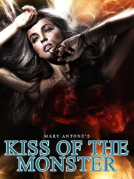 Kiss of the Monster (ADULTS ONLY: Forced Rough Sex Kidnapped Virgin Breeding Bred BDSM Domination Submission Kidnapping Gangbang Menage Breast Play Lactation Milking Paranormal Alien Monster XXX Sex. NOOK book )