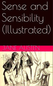 Sense and Sensibility (Illustrated)