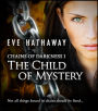 The Child of Mystery