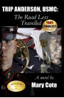 Trip Anderson, USMC: The Road Less Travelled