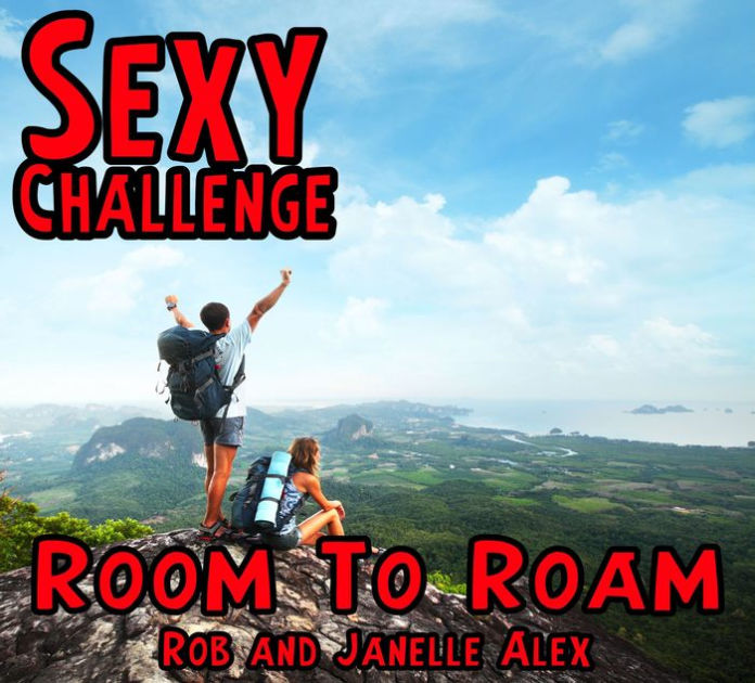 Sexy Challenge Room To Roam By Robert Alex Janelle Alex Ebook