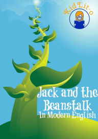 Title: Jack and the Beanstalk In Modern English (Translated), Author: Joseph Jacobs