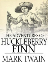 Adventures of Huckleberry Finn