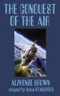 The Conquest of the Air