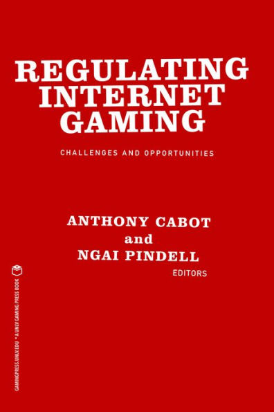 Regulating Internet Gaming: Challenges and Opportunities