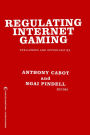 Regulating Internet Gaming: Challenges and Opportunities