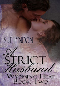 Title: A Strict Husband, Author: Sue Lyndon
