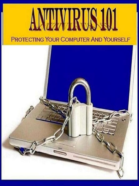 Reference on Antivirus 101 - In order to protect your computers from these damaging and disabling viruses, we must be vigilant and employ all possible defenses against them...