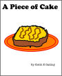 A Piece of Cake
