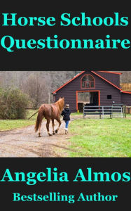 Title: Horse Schools Questionnaire, Author: Angelia Almos