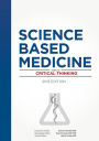 Science-Based Medicine: Guide to Critical Thinking