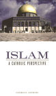 Islam A Catholic Perspective