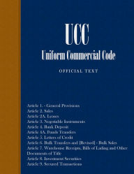 Title: UCC - Uniform Commercial Code ( Official Text ), Author: The American Law Institute ALI