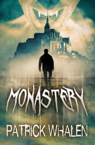 Title: Monastery, Author: Patrick Whalen