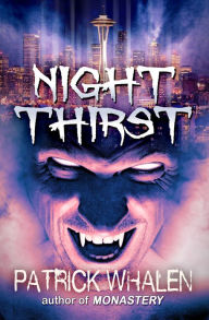 Title: Night Thirst, Author: Patrick Whalen