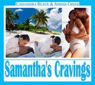 Title: Samantha's Cravings, Author: Cassandra Black