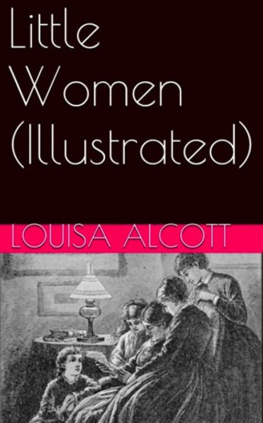 Little Women (Illustrated)