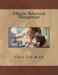 Title: Effective Behavioral Management, Author: Chris Fife