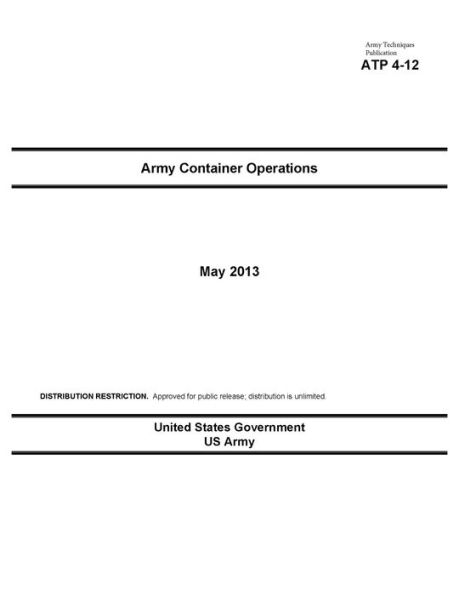 Army Techniques Publication ATP 4-12 Army Container Operations May 2013