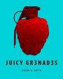 Juicy Grenades