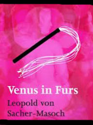 Title: Venus in Furs Complete Version, Author: Leopold Von Sacher-Masoch