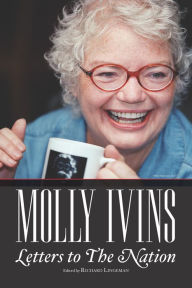 Title: Molly Ivins: Letters to The Nation, Author: Molly Ivins