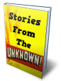Stories From The Unknown
