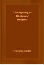 The Mystery of St. Agnes' Hospital