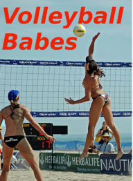 Title: Volleyball Babes: A Hot and Sexy Photo Collection Of 100 Volleyball Beauties In Action! AAA+++, Author: Bdp
