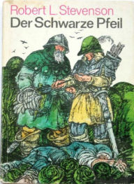 Title: Der Schwarze Pfeil, Author: Robert Louis Stevenson