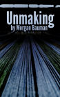 Unmaking