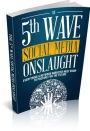 The 5th Wave Social Media Onslaught - everything A Network Marketer Must Know To Prepare For The Future