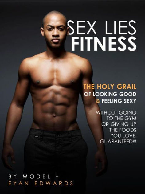 Sex Lies Fitness By Eyan Edwards Ebook Barnes And Noble®