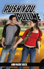 Push You, Pull Me