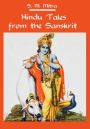 Hindu Tales from the Sanskrit (Illustrated)