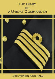 The Diary of a U-boat Commander (Illustrated)