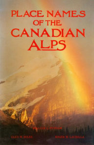 Title: Place Names of the Canadian Alps, Author: William Lowell Putnam