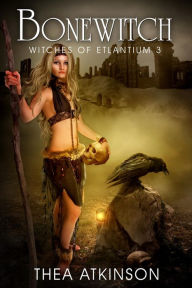Bone Witch (Witches of Etlantium: book 3)