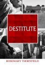 Destitute